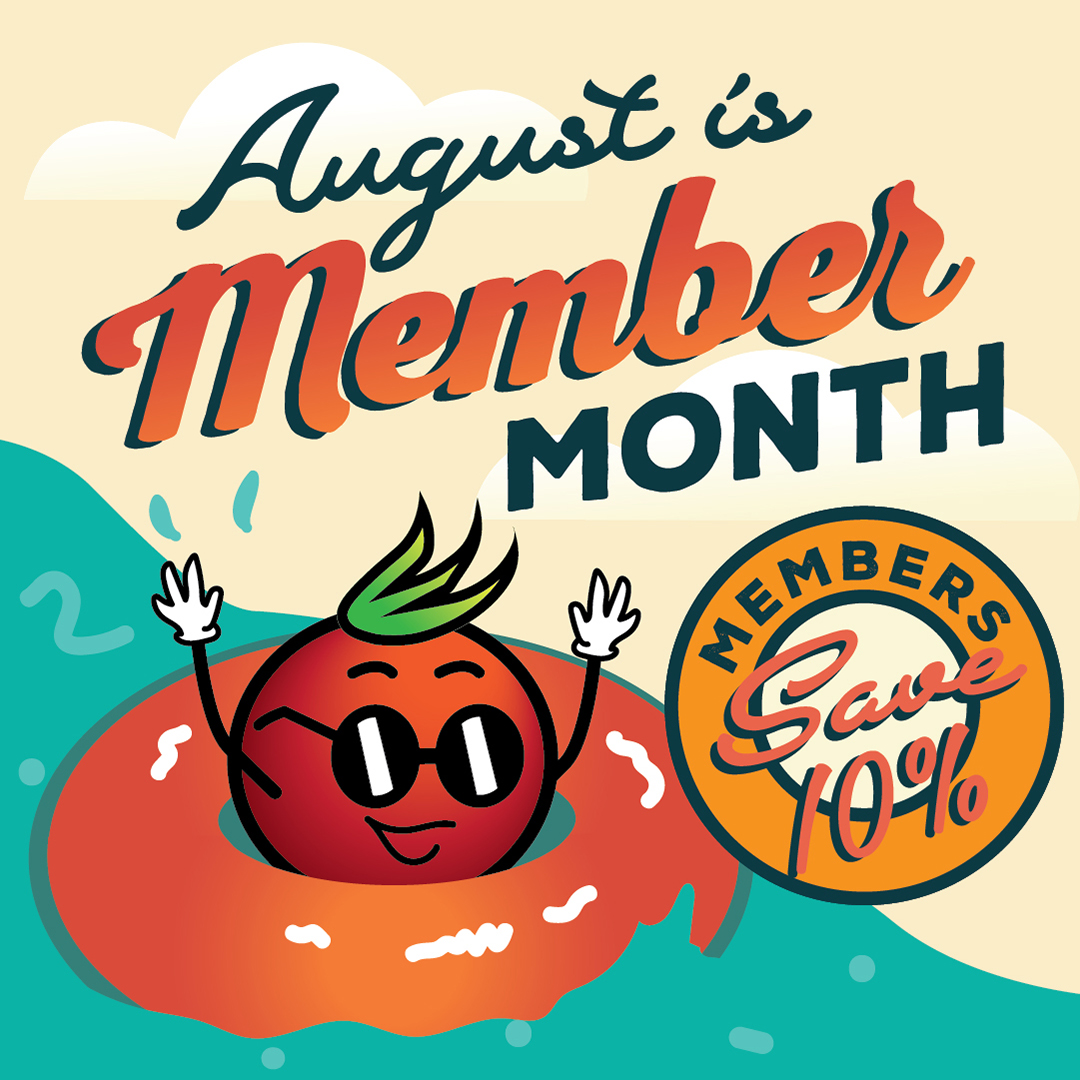 August is Member Month